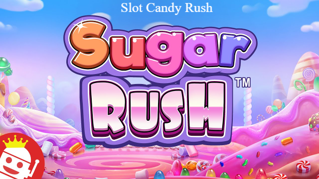 Demo Slot Candy Rush: Mainkan Game Mesin Slot Online Terbaru